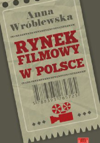 Rynek filmowy w Polsce - Anna Wróblewska