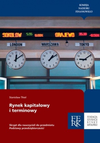 Rynek kapitałowy i terminowy - Stanisław Thiel