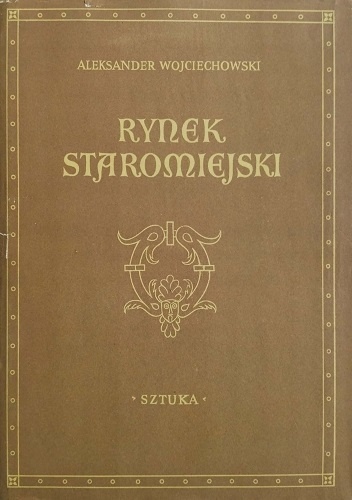 Rynek Staromiejski - Aleksander Wojciechowski