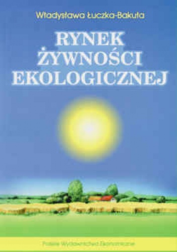 Rynek żywności ekologicznej - Władysława Łuczka-Bakuła