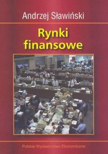 Rynki finansowe - Andrzej Sławiński
