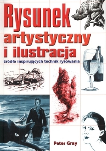 Rysunek artystyczny i ilustracja. Źródło inspirujących technik rysowania