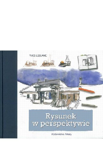 Rysunek perspektywiczny - Yves Leblanc