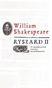 Ryszard II - William Shakespeare
