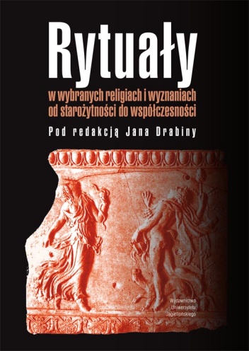 Rytuały w wybranych religiach i wyznaniach - praca zbiorowa, Jan Drabin