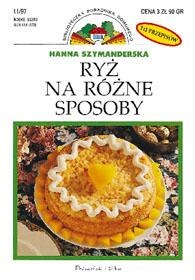 Ryż na różne sposoby - Hanna Szymanderska