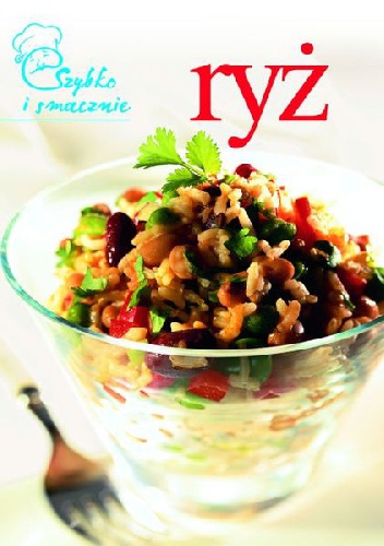 Ryż. Szybko i smacznie - praca zbiorowa