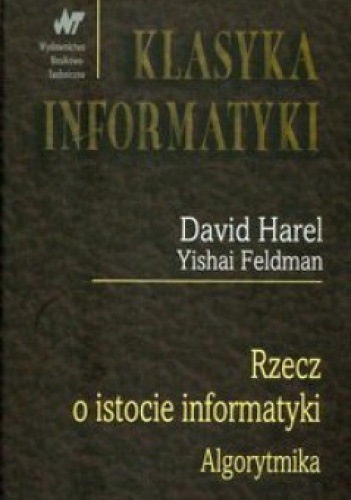 Rzecz o istocie informatyki. Algorytmika - David Harel