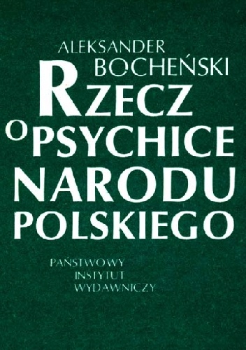 Rzecz o psychice narodu polskiego - Aleksander Bocheński