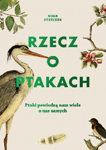 Rzecz o ptakach - Noah Strycker