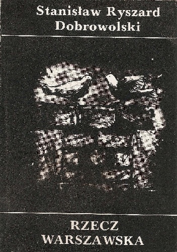 Rzecz warszawska - Stanisław Ryszard Dobrowolski