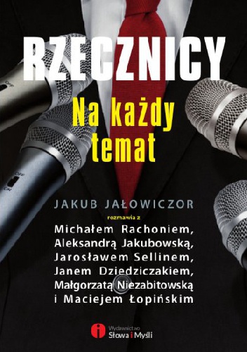 Rzecznicy na każdy temat - Jakub Jałowiczor