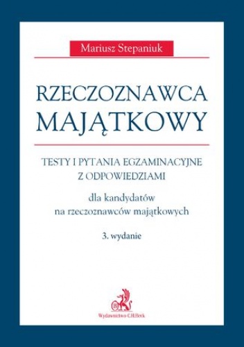 Rzeczoznawca majątkowy. Wydanie 3 - Mariusz Stepaniuk
