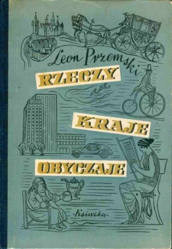 Rzeczy, kraje, obyczaje - Leon Przemski