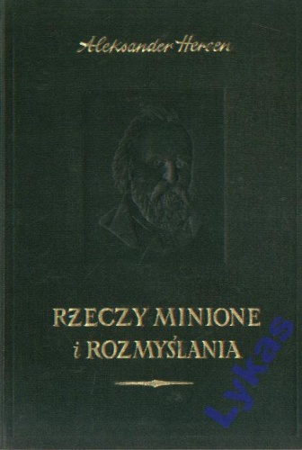 Rzeczy minione i rozmyślania tom 1 - Aleksander Hercen