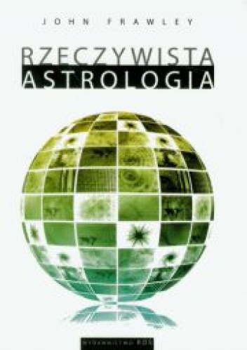 Rzeczywista Astrologia - John Frawley
