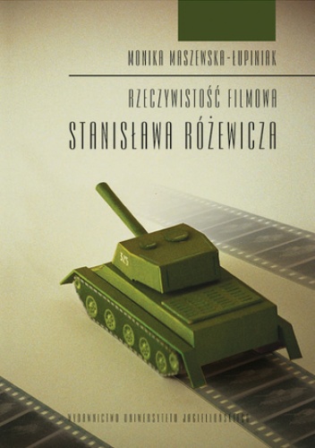 Rzeczywistość filmowa Stanisława Różewicza - Maszewska-Łupiniak Monika