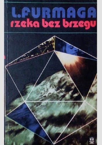 Rzeka bez brzegu - Lesław Furmaga
