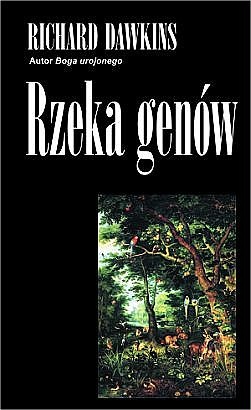 Rzeka genów. Darwinowski obraz życia - Richard Dawkins