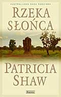 Rzeka Słońca - Patricia Shaw