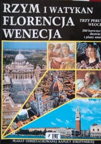 Rzym i Watykan, Florencja, Wenecja