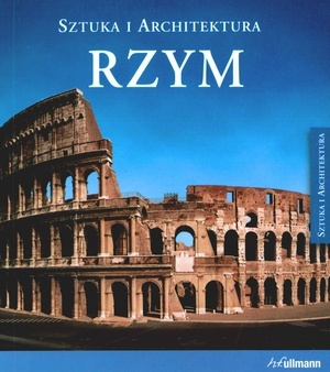 Rzym. Sztuka i architektura - Brigitte Hintzen-Bohlen