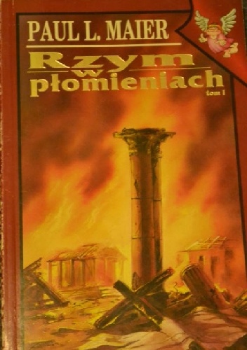 Rzym w płomieniach. T. 1 - Paul L. Maier