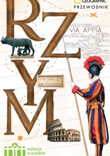 Rzym. Wakacje w wielkim mieście - Michael Brouse, Sari Gilbert