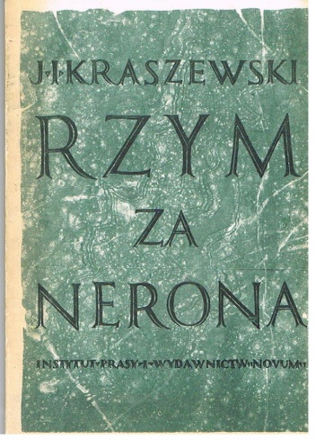 Rzym za Nerona - Józef Ignacy Kraszewski