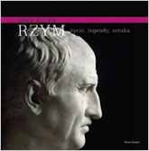 Rzym: życie, legendy, sztuka - Tony Allan