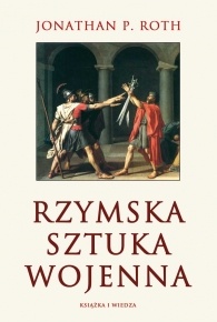 Rzymska Sztuka Wojenna - Jonathan P. Roth