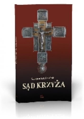 Sąd Krzyża - Szczepan Sztuka
