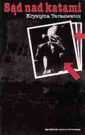 Sąd nad katami - Krystyna Tarasiewicz