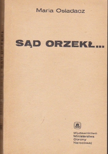 Sąd orzekł... - Maria Osiadacz