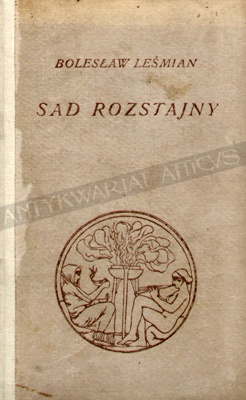 Sad rozstajny - Bolesław Leśmian