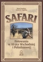 Safari. Polowania w Afryce Wschodniej i Południowej. - Eustachy Sapieha