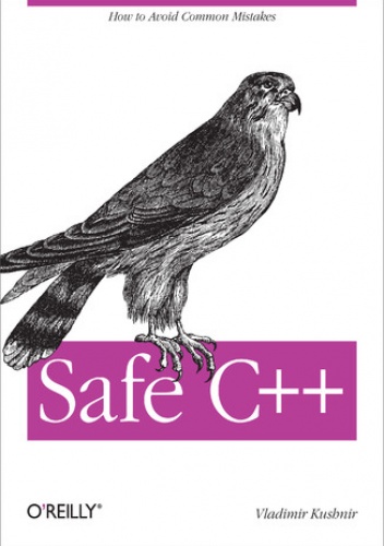 Safe C++. How to avoid common mistakes - Kushnir Vladimir