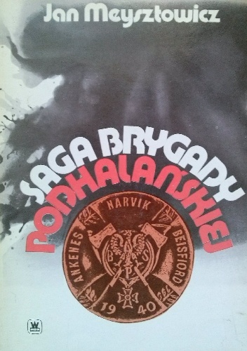 Saga Brygady Podhalańskiej - Jan Meysztowicz