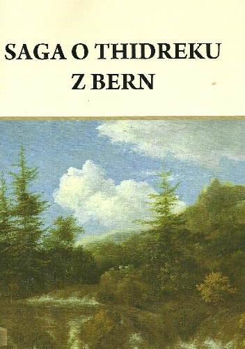 Saga o Thidreku z Bern - autor nieznany