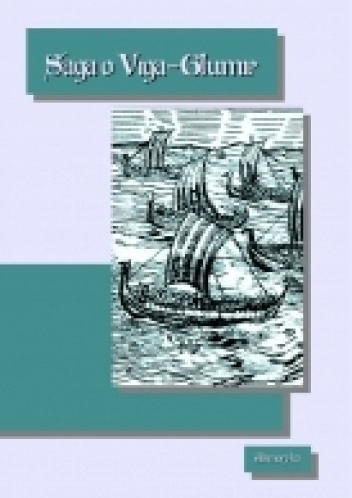 Saga o Viga-Glumie - autor nieznany