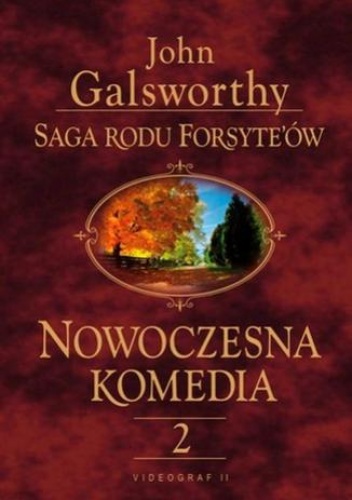 Saga rodu Forsyte'ów. Nowoczesna komedia. t.2 - John Galsworthy