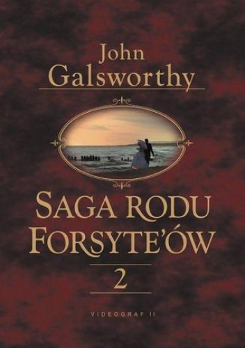 Saga rodu Forsytów. Tom 2 - John Galsworthy
