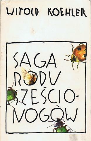 Saga rodu sześcionogów - Witold Koehler