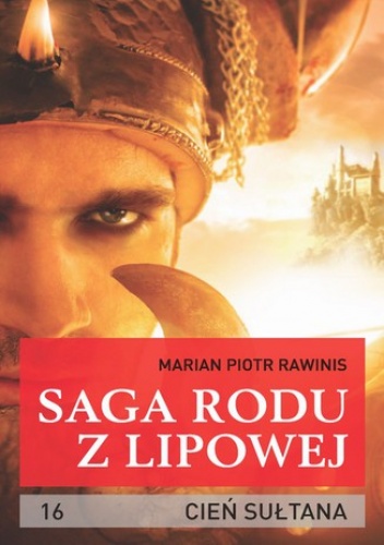 Saga rodu z Lipowej - tom 16 - Piotr Rawinis Marian