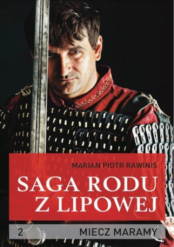 Saga rodu z Lipowej - tom 2 - Piotr Rawinis Marian