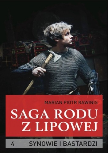 Saga rodu z Lipowej - tom 4 - Piotr Rawinis Marian