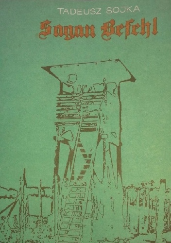 Sagan Befehl - fakty i dokumenty