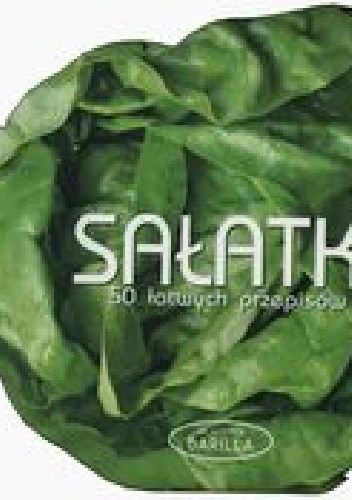 Sałatki 50 łatwych przepisów - Mariagrazia Villa