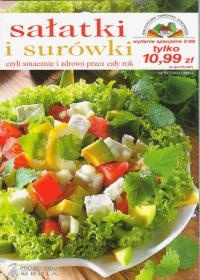 Sałatki i surówki czyli smacznie i zdrowo przez cały rok - praca zbiorowa