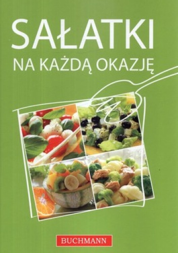 Sałatki na każdą okazję